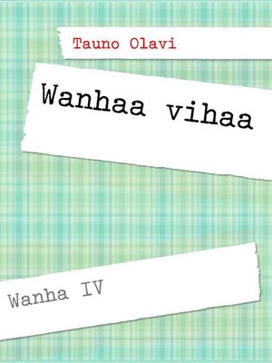 cover image of Wanhaa vihaa